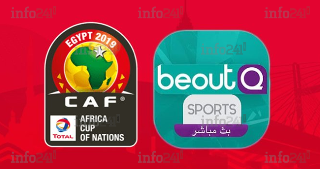 CAN 2019&nbsp;: la CAF dénonce la piraterie des matchs de l’opérateur arabe beoutQ