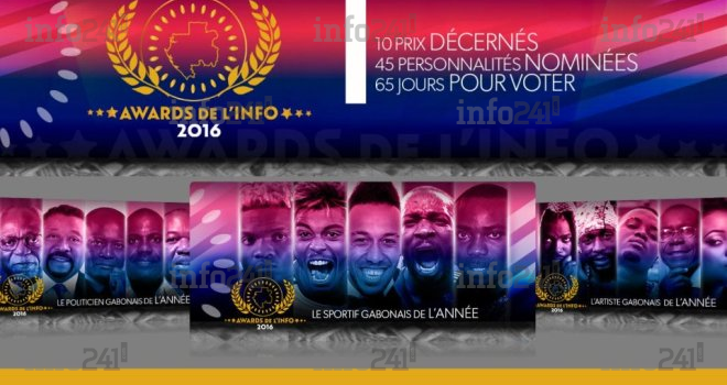 Awards de l’info™&nbsp;: 65 jours pour élire les 10 meilleurs Gabonais de l’année 2016&nbsp;!