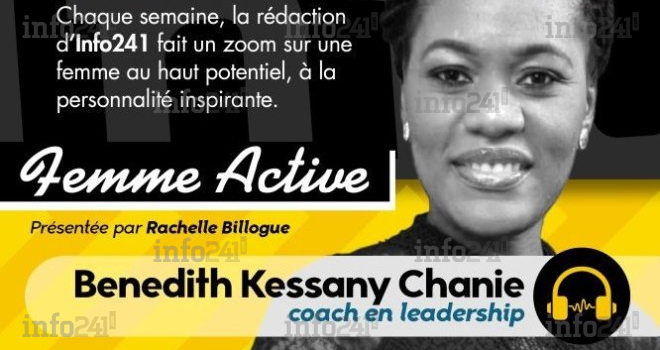 Femme active #6 avec Benedith Kessany Chanie