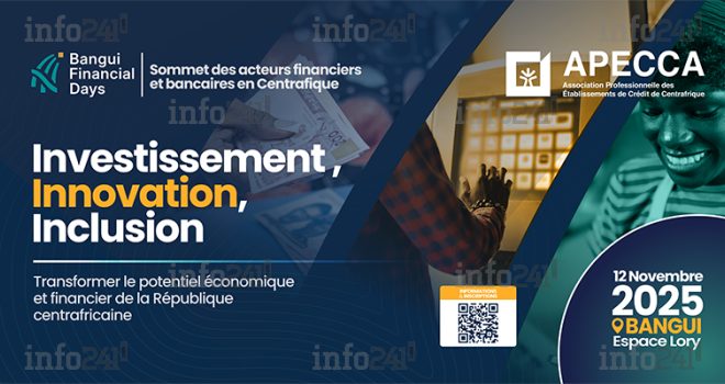 Bangui Financial Days 2025&nbsp;: 300 décideurs réunis pour faire de la Centrafrique un hub financier régional